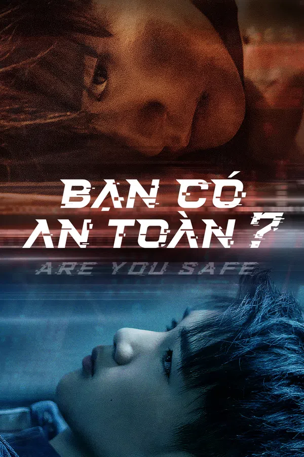 Xem Phim Bạn Có An Toàn? Vietsub HD Online