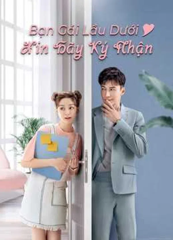 Xem Phim Bạn Gái Lầu Dưới Xin Hãy Ký Nhận Vietsub HD Online