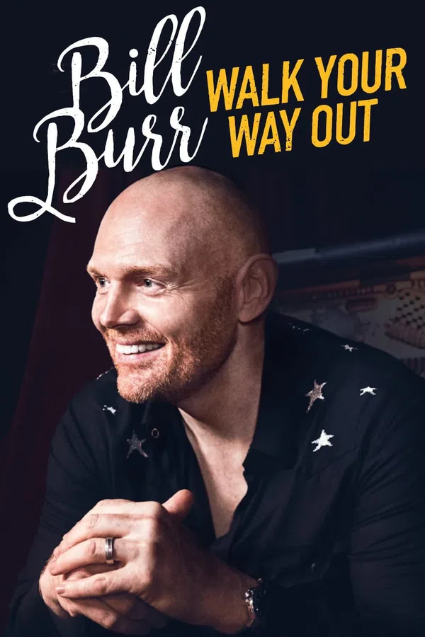 Poster phim Bill Burr: Walk Your Way Out trên Xem Phim Fun