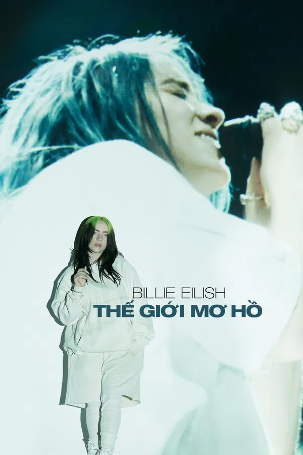 Xem Phim Billie Eilish: Thế Giới Mơ Hồ Vietsub HD Online