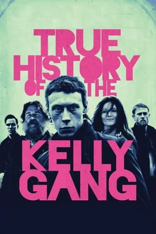 Poster phim Câu chuyện thật về băng đảng Kelly trên Xem Phim Fun
