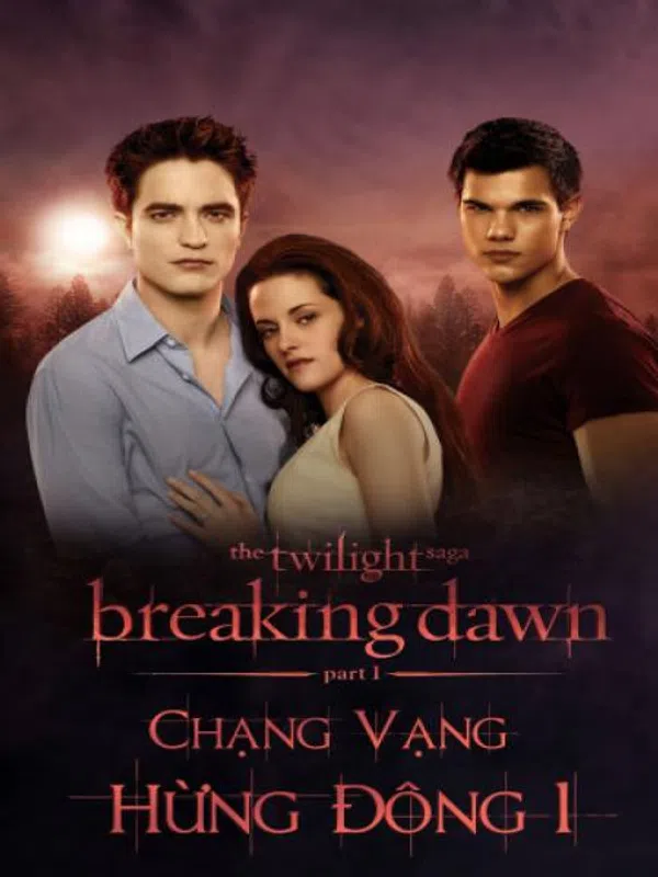 Xem Phim Chạng vạng: Hừng đông: Phần 1 Vietsub HD Online