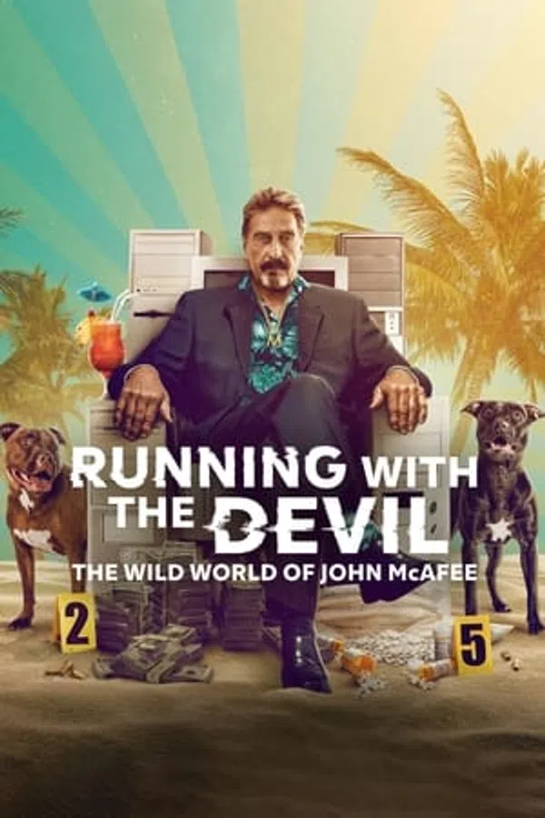 Poster phim Chạy Cùng Quỷ Dữ: Thế Giới Hoang Dã Của John Mcafee trên Xem Phim Fun