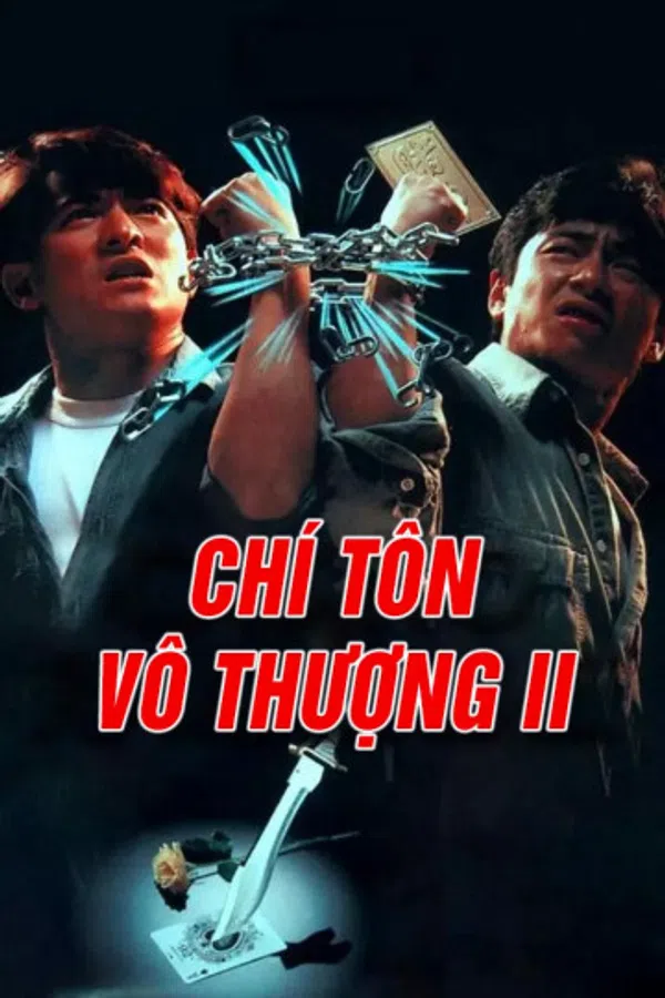 Xem Phim Chí Tôn Vô Thượng II Vietsub HD Online