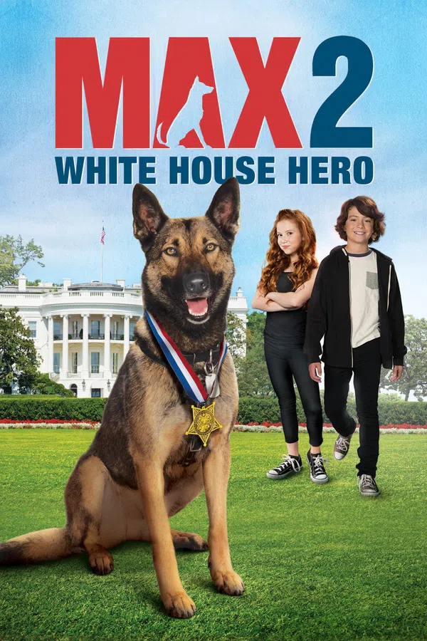 Poster phim Chú Chó Max 2- Người Hùng Nhà Trắng trên Xem Phim Fun