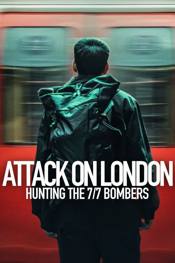 Xem Phim Cuộc Tấn Công London: Săn Lùng Thủ Phạm Đánh Bom 7/7 Vietsub HD Online