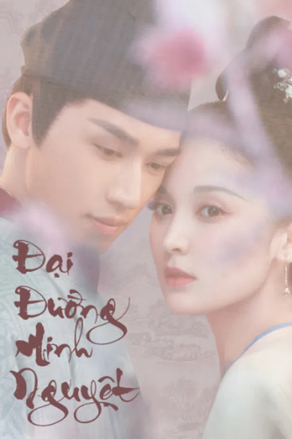 Poster phim Đại Đường Minh Nguyệt (Phong Nguyệt Nghê Thường) trên Xem Phim Fun