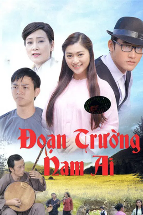 Xem Phim Đoạn Trường Nam Ai Vietsub HD Online