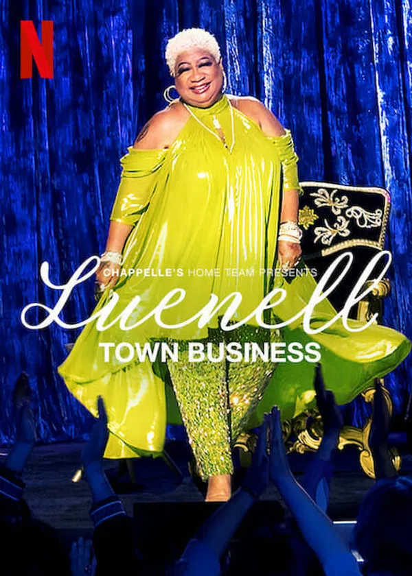 Poster phim Đội Nhà Của Chappelle – Luenell: Thị Trấn Chúng Tôi trên Xem Phim Fun