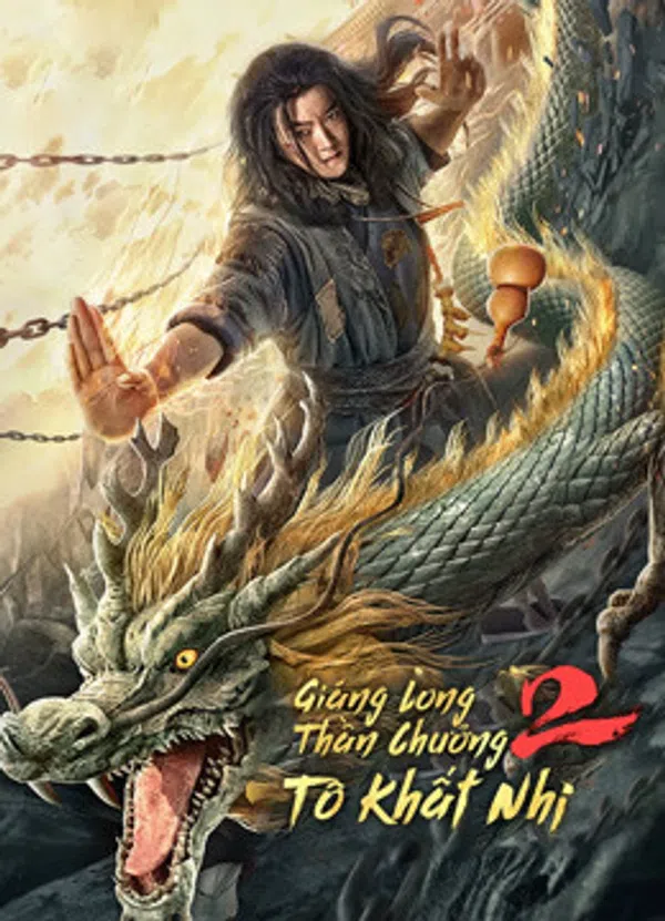 Xem Phim Giáng Long Thần Chưởng Tô Khất Nhi 2 Vietsub HD Online