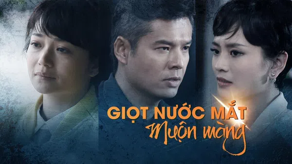 Xem Phim Giọt Nước Mắt Muộn Màng Vietsub HD Online