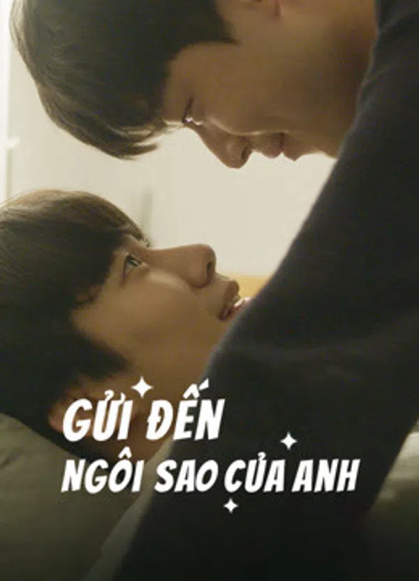 Xem Phim Gửi Đến Ngôi Sao Của Anh (Drama) Vietsub HD Online