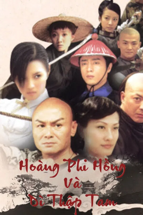 Xem Phim Hoàng Phi Hồng Và Dì Thập Tam Vietsub HD Online
