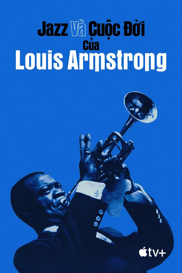 Poster phim Jazz và Cuộc Đời của Louis Armstrong trên Xem Phim Fun