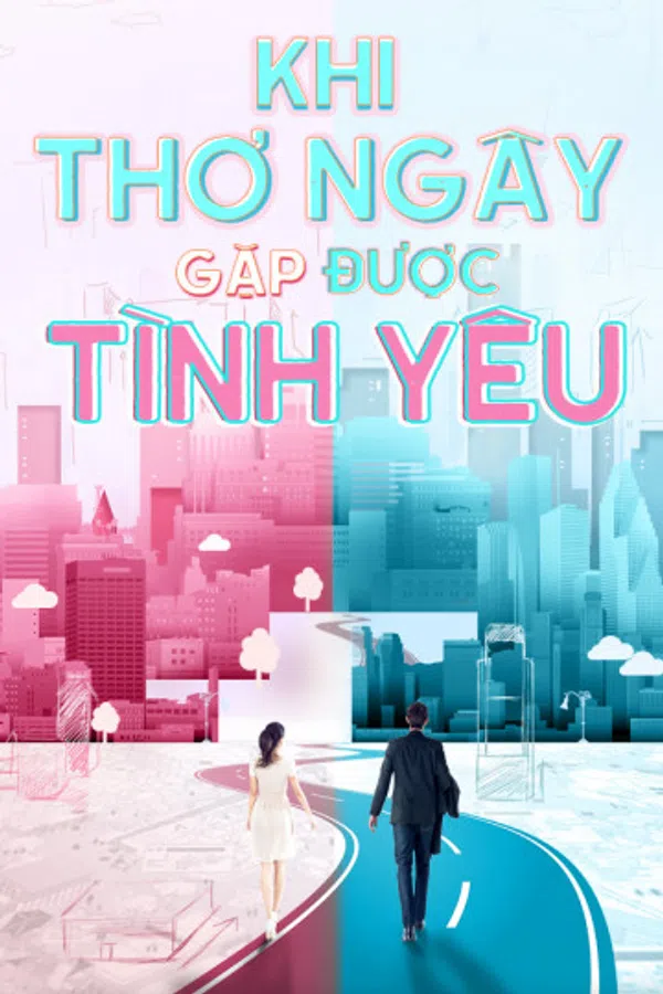Xem Phim Khi Thơ Ngây Gặp Được Tình Yêu Vietsub HD Online