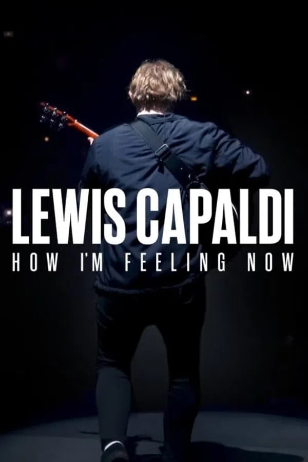 Poster phim Lewis Capaldi: Cảm giác của tôi lúc này trên Xem Phim Fun