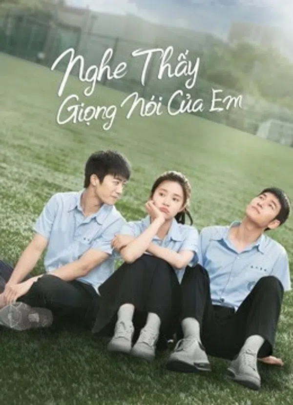 Xem Phim Nghe Thấy Giọng Nói Của Em Vietsub HD Online