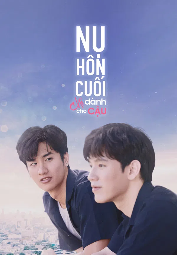 Xem Phim Nụ Hôn Cuối Chỉ Dành Cho Cậu Vietsub HD Online