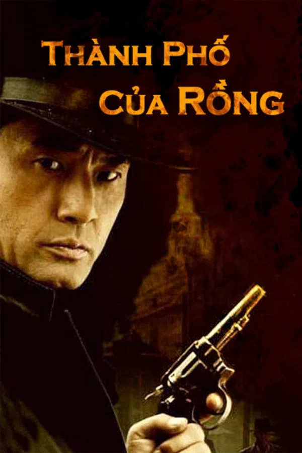 Xem Phim Thành Phố Của Rồng Vietsub HD Online