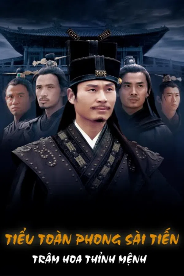 Xem Phim Tiểu Toàn Phong Sài Tiến - Trâm Hoa Thỉnh Mệnh Vietsub HD Online