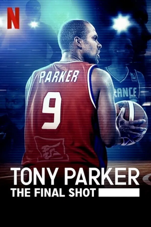 Poster phim Tony Parker: Cú ném cuối cùng trên Xem Phim Fun