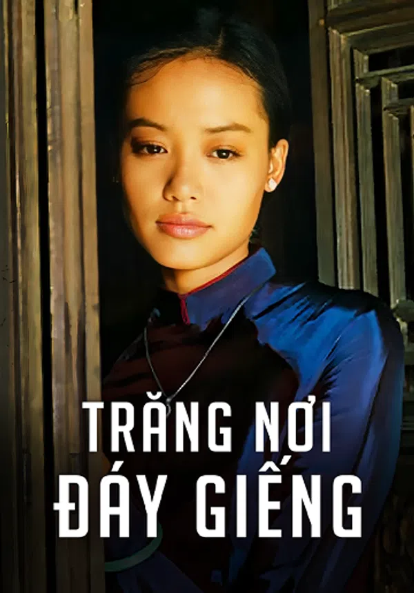 Xem Phim Trăng Nơi Đáy Giếng Vietsub HD Online