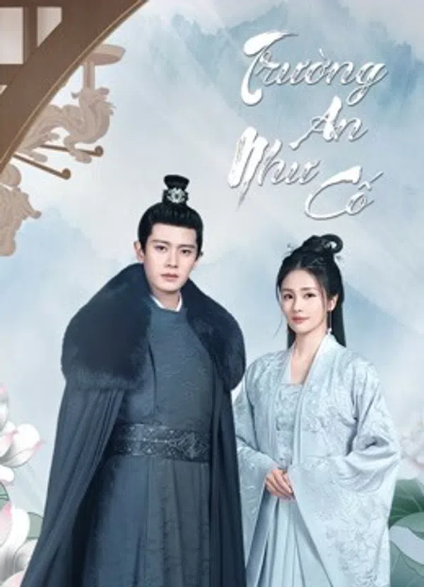 Xem Phim Trường An Như Cố Vietsub HD Online