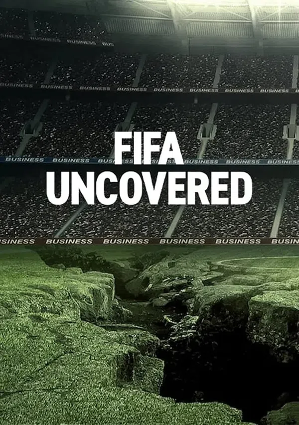 Xem Phim Vạch trần FIFA: Bóng đá, tiền bạc, quyền lực Vietsub HD Online