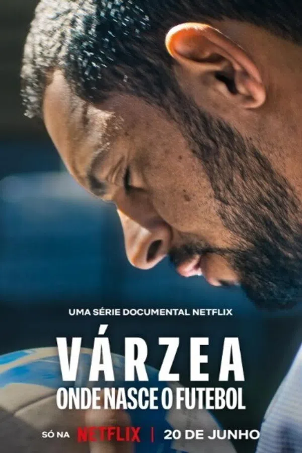 Poster phim Várzea:  Cái Nôi Của Bóng Đá (Várzea: Onde Nasce o Futebol) trên Xem Phim Fun